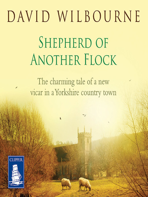 Title details for Shepherd of Another Flock by David Wilbourne - Available